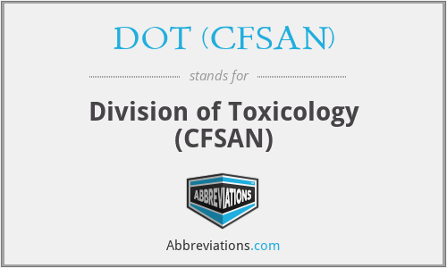 DOT (CFSAN) - Division of Toxicology (CFSAN)